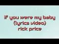 Download Lagu If You Were My Baby - Rick Price (Lyrics Video)
