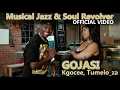 Download Lagu Musical Jazz \u0026 Soul Revolver - Gojasi ft Kgocee, Tumelo_za | Official Music Video