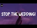 Ashe - Stop The Wedding! (Lyric Video)