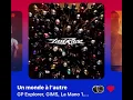 GP Explorer, GIMS, La Mano 1.9, SCH - Un monde à l’autre (Version Skyrock)