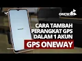 Download Lagu CARA TAMBAH PERANGKAT GPS DALAM 1 AKUN - GPS ONEWAY