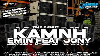 dj trap sad kamnh emin feat jony midle nulup viral fyp tiktok remixer by hamzah revolution
