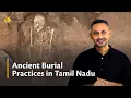 Download Lagu Ancient Burial Practices in Tamil Nadu | Keeladi