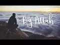 Download Lagu Nadeem Mohammed -  By Allah (Official Nasheed)