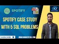 Data Analyst Spotify Case Study SQL Interview Questions