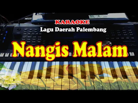 Download MP3 Lagu Daerah PALEMBANG - NANGIS MALAM - KARAOKE