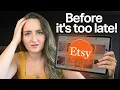 REALISTIC advice for someone who wants to start an Etsy shop in 2026