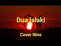 Lagu Dua lalaki - Cover Nina ( Lagu Sunda )
