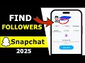 How to Check Who Follows You on Snapchat - See You Snapchat Followers