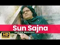 Download Lagu Shazia Manzoor - Sun Sajna | Official Music Video | Shazia Manzoor Songs