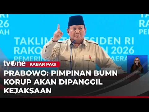 Danantara Berhasil Menyatukan Aset BUMN, Prabowo Minta Kejaksaan Panggil Eks Pejabat yang Korup