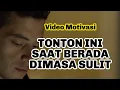 Download Lagu SAAT BERADA DI MASA SULIT || VIDEO MOTIVASI