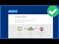 How to Fix 504 Gateway Timeout Error in google chrome 2025