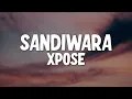 XPOSE  - Sandiwara (Official Lyric Video)