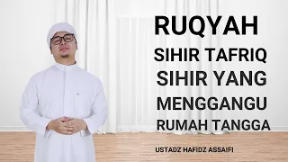 ruqyah sihir tafriq sihir dalam rumah tangga anti pelakor