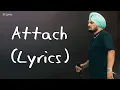 Attach (Lyrics) - Sidhu Moose Wala | Steel Banglez ft Fredo | New Punjabi Songs 2024
