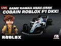 MAIN LAGI GAME F1 YANG BERSAHABAT DENGAN ANAK-ANAK DI ROBLOX!🤯- F1® Roblox LIVE 2 (PC) Indonesia