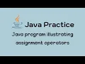Java program illustrating assignment operators
