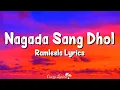 Download Lagu Nagada Sang Dhol (Lyrics) Ramleela | Shreya Ghoshal, Osman Mir, Ranveer Singh, Deepika Padukone