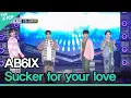 Download Lagu AB6IX, Sucker for your love (에이비식스, 우리가 헤어졌던 이유)[GEE 2022]
