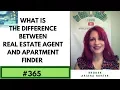 What is the difference between real estate agent and apartment finder