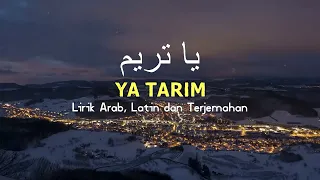 ya tarim duhai kota tarim lirik arab latin dan terjemahan