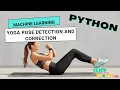 Python Image Processing Project - Yoga Pose Detection and Correction