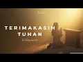 Lagu Terimakasih Tuhan | Lirik Lagu Rohani Penuh Syukur