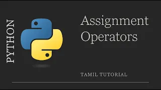 Assignment Operator Python Python Tutorial in Tamil
