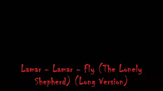 lamar lamar fly the lonely shepherd long version wmv