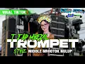 Download Lagu DJ TROMPET VIRAL TJAP MORGAN  TJAP MBEDIL‼️MIDLE NULUP NROTOK x BASS MBEDIL BATTLE AMUNISI CEK SOUND