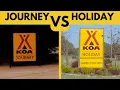 KOA Campgrounds KOA Journey vs KOA Holiday - Wait What