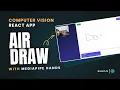 Build an AI Hand Gesture Drawing App with React MediaPipe Draw in the Air Computer Vision
