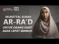 Download Lagu Surat Ar Ra'd Untuk Orang Sakit Agar Cepat Sembuh dan Pulih - Ahyani Zakiyani