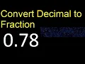 Convert 0 78 to fraction How to convert decimals to fractions convert decimal 0 78