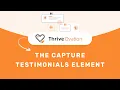 How To Capture Testimonials With Thrive Ovation