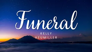 Funeral - Kelly Heumiller