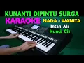 Download Lagu KUNANTI DIPINTU SURGA - Intan Ali | KARAOKE Nada Wanita || CIS=DO