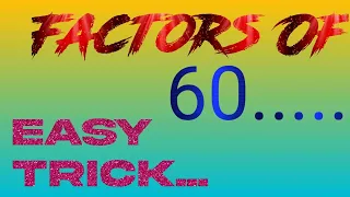 How to find all factors of 60 of 60 maths