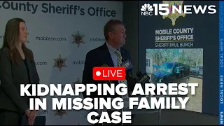 LIVE Mobile Co Sheriff s Office makes kidnapping arrest in missing family investigation - NBC 15