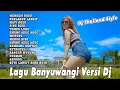 Download Lagu Dj Remix Banyuwangi Terbaru 2023 ~ Kumpulan Lagu Banyuwangi  Dj Thailand Style