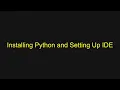 Python Tutorial - Installing Python and Setting Up IDE