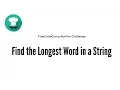 Bonfire Find the Longest Word in a String FreeCodeCamp JavaScript Challenge
