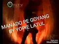 Download Lagu Manado Pe Goyang