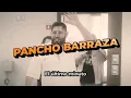 The Last Minute - PANCHO BARRAZA - Reported by Felix Castillo for 3 GRUPERO Televisa Californias