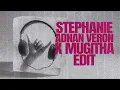 Download Lagu Stephanie (Adnan Veron x Mugitha Edit)