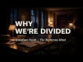 The Righteous Mind Why Good People Are Divided Haidt Roundtable