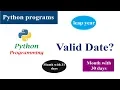 Valid Date Program Python Tutorials