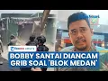 Download Lagu Bobby Nasution soal Anak Buah Hercules Ancam Bongkar Skandal Blok Medan Gegara Markas Grib Digusur