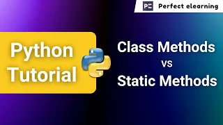 Static Method vs Class Method In Python Python Tutorial Perfect eLearning
